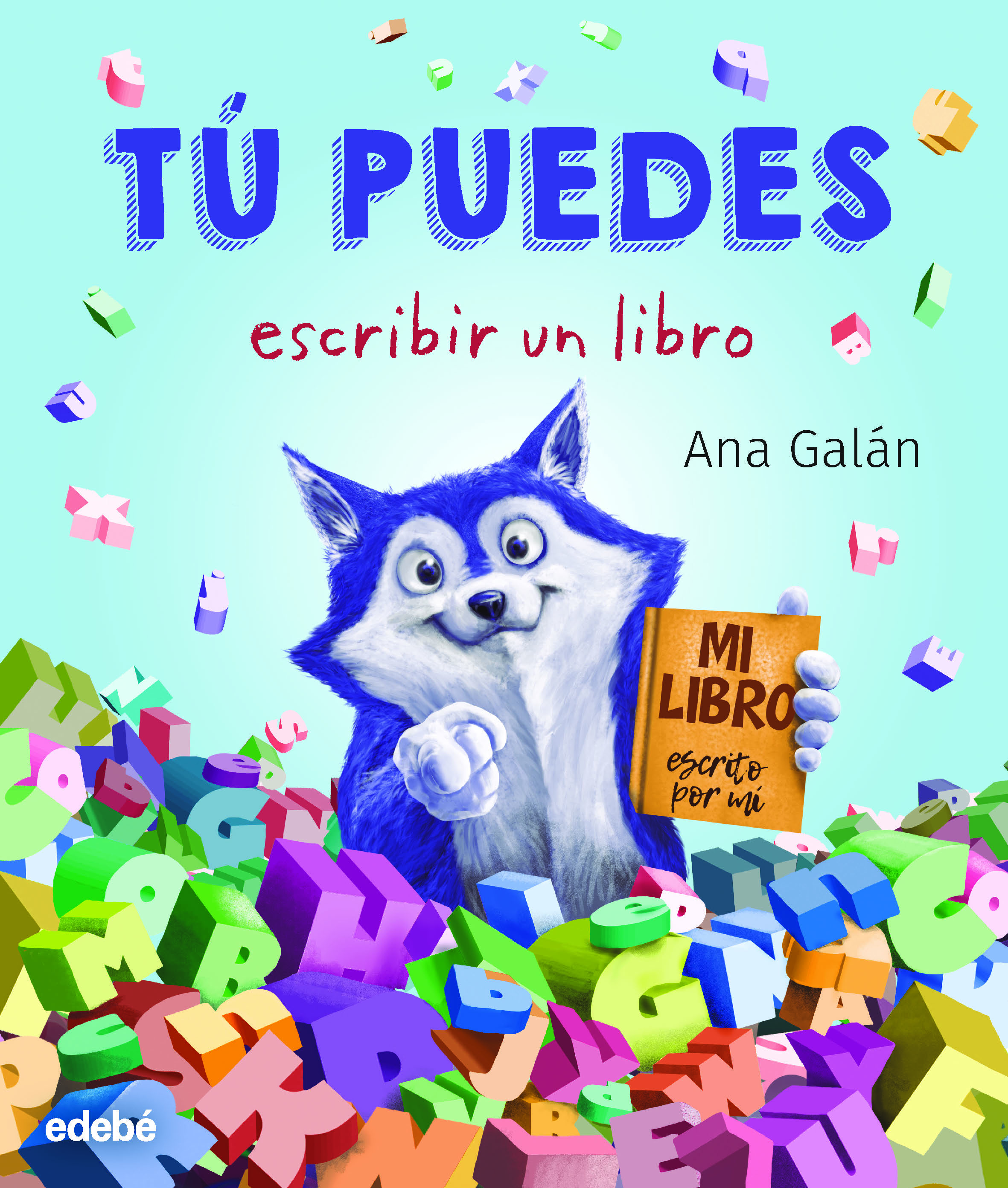 Tú puedes escribir un libro (mi libro escrito por mi)