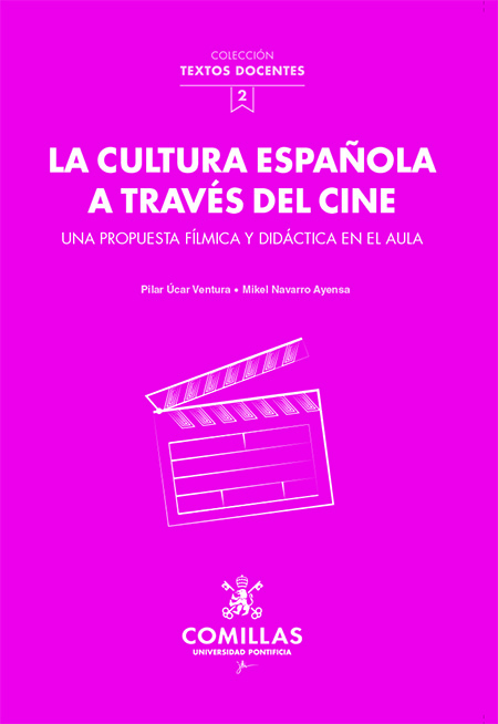 La cultura española a través del cine. Una propuesta fílmica y didáctica en el aula