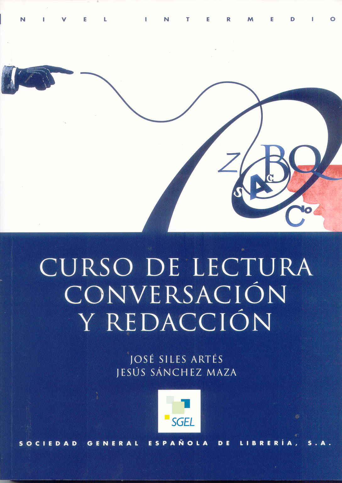 Curso de lectura, conversación y redacción: nivel intermedio