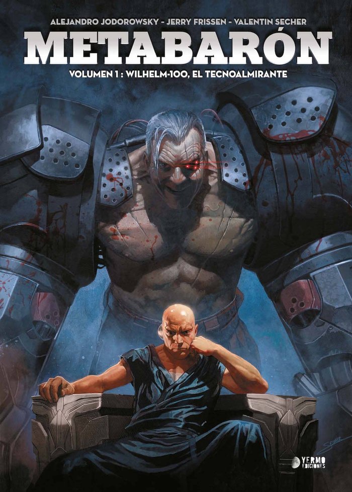 METABARON 01. WILHELM-100, EL TECNOALMIRANTE