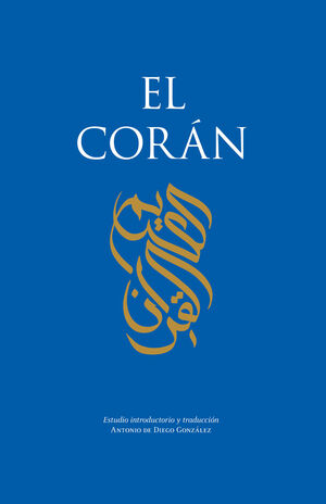 El Corán (Edición de Antonio de Diego González)