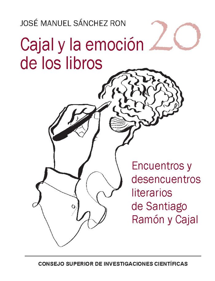 CAJAL Y LA EMOCION DE LOS LIBROS ENCUENTROS Y DESENCUENTRO