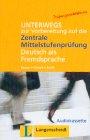 Unterwegs. Cassette zur Vorbereitung auf die zentrale Mittelstufenprüfung, DAF