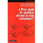 ¿Por qué el queso atrae a los ratones?