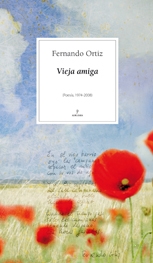 Vieja amiga Poesía 1975-2008