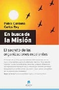 En busca de la misión. El secreto de las organizaciones excelentes