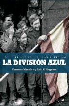 La División azul. Las fotografías de una historia