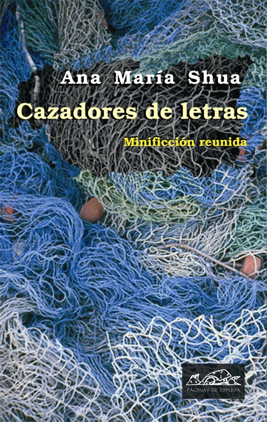 Cazadores de letras. Minificción reunida