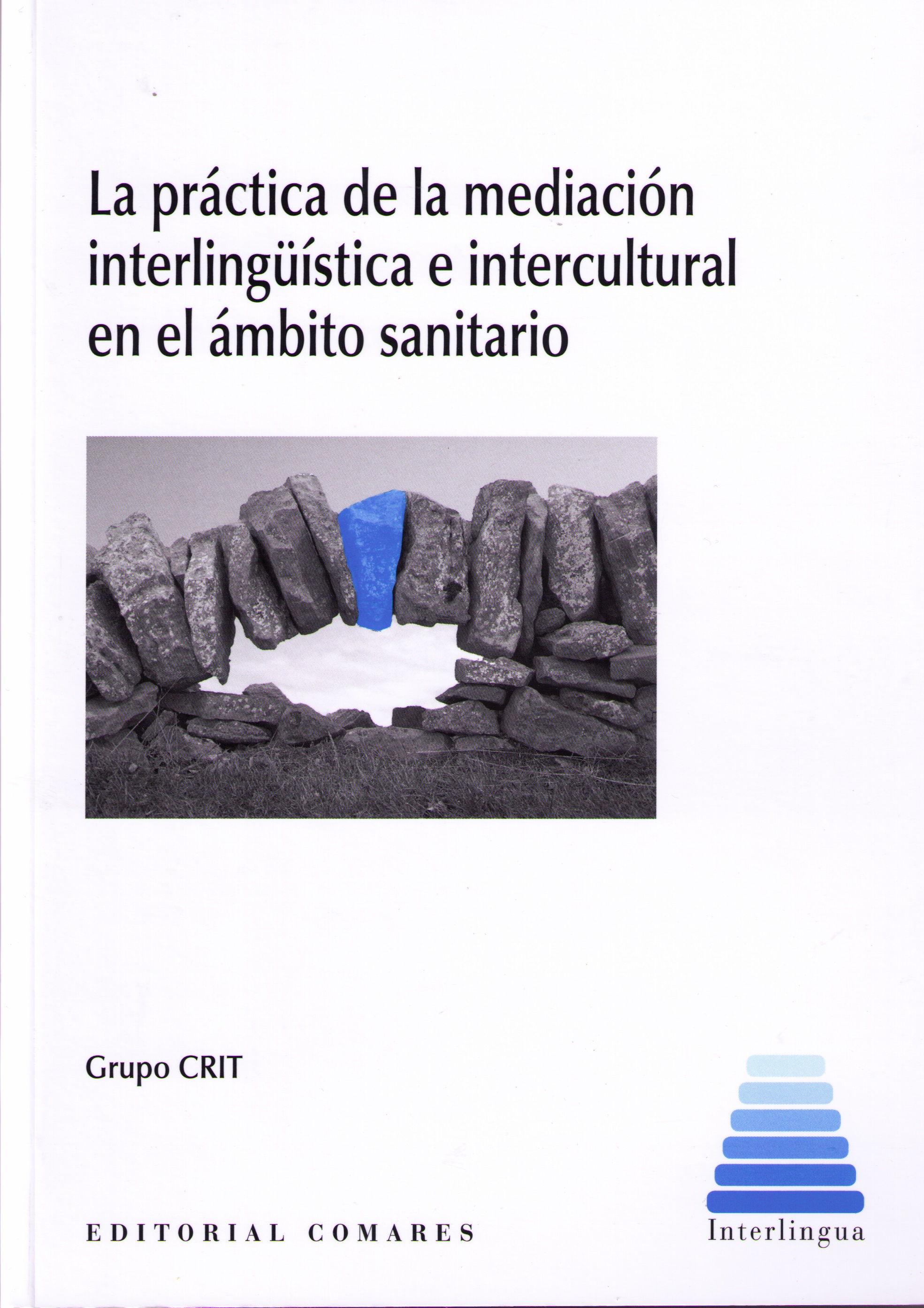 La práctica de la mediación interlingüística e intercultural en el ámbito sanitario