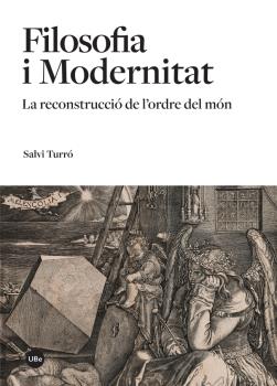 Filosofia i Modernitat: la reconstrucció del ordre del món