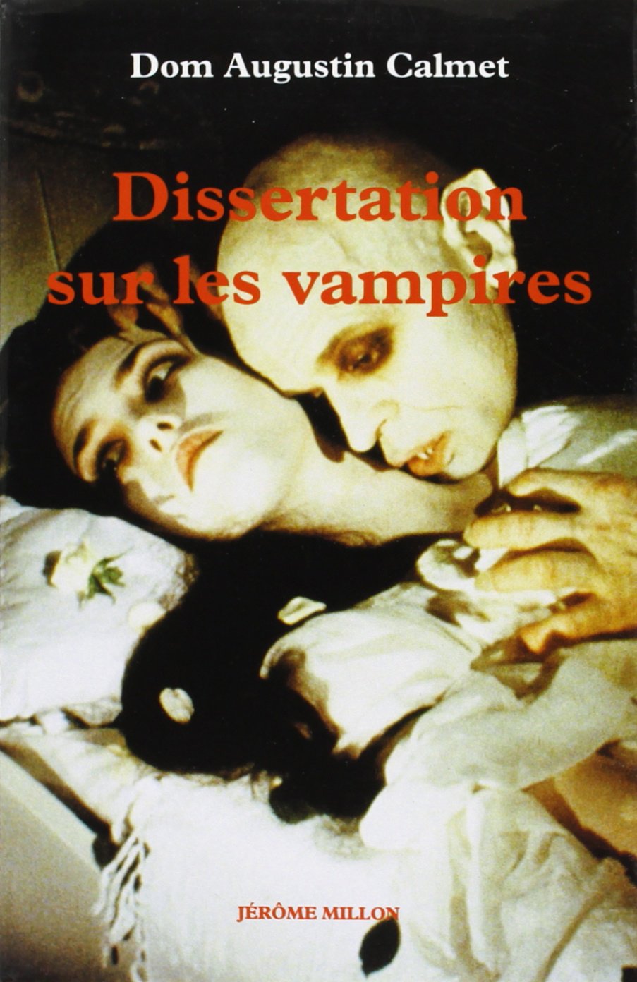 Dissertation sur les vampires. Les revenants en corps, les excommuniés, les oupires ou vampires, brucolaques... 2ème édition (atopia)