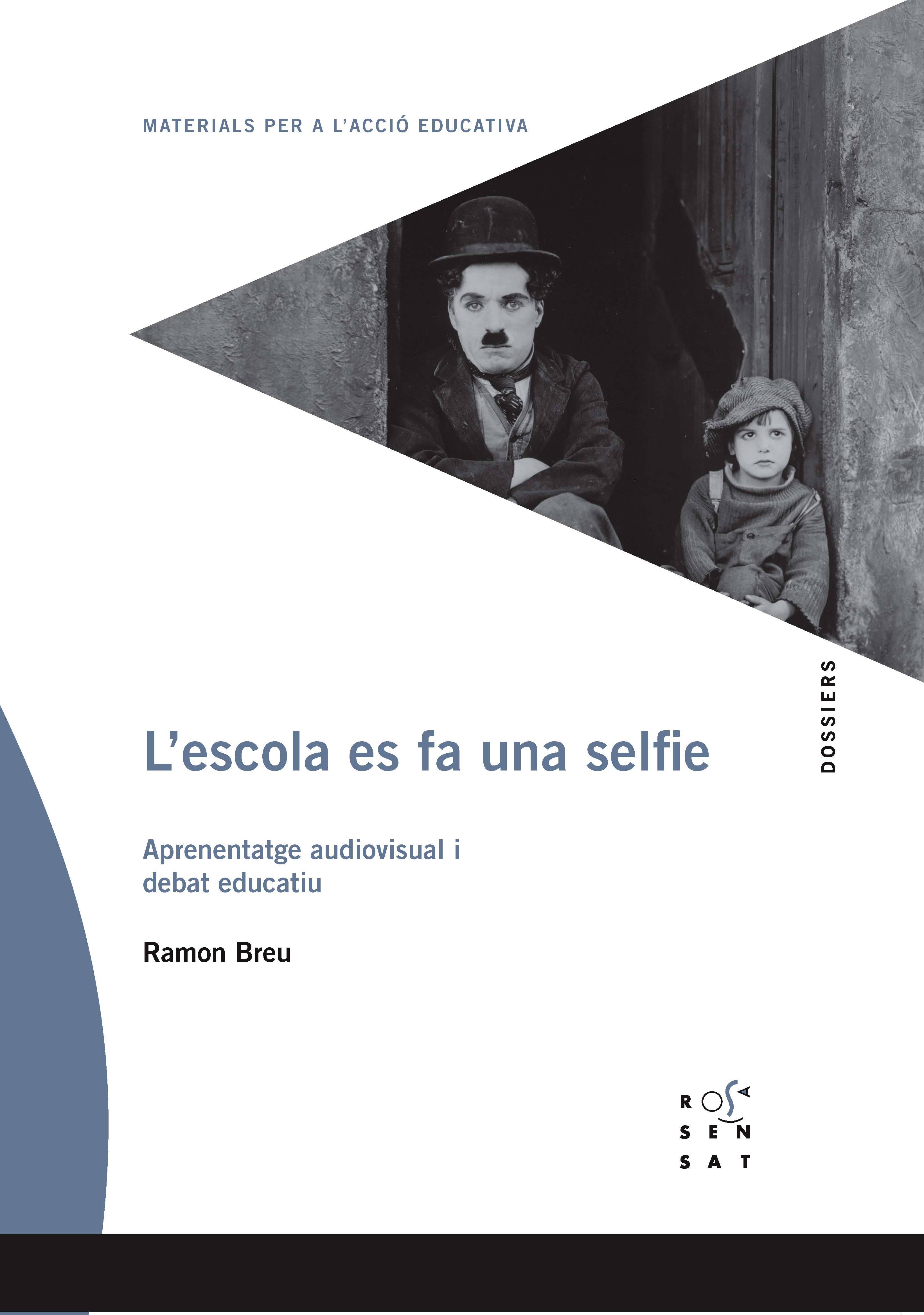 L'escola es fa una selfie. Aprenentatge audiovisual i debat educatiu