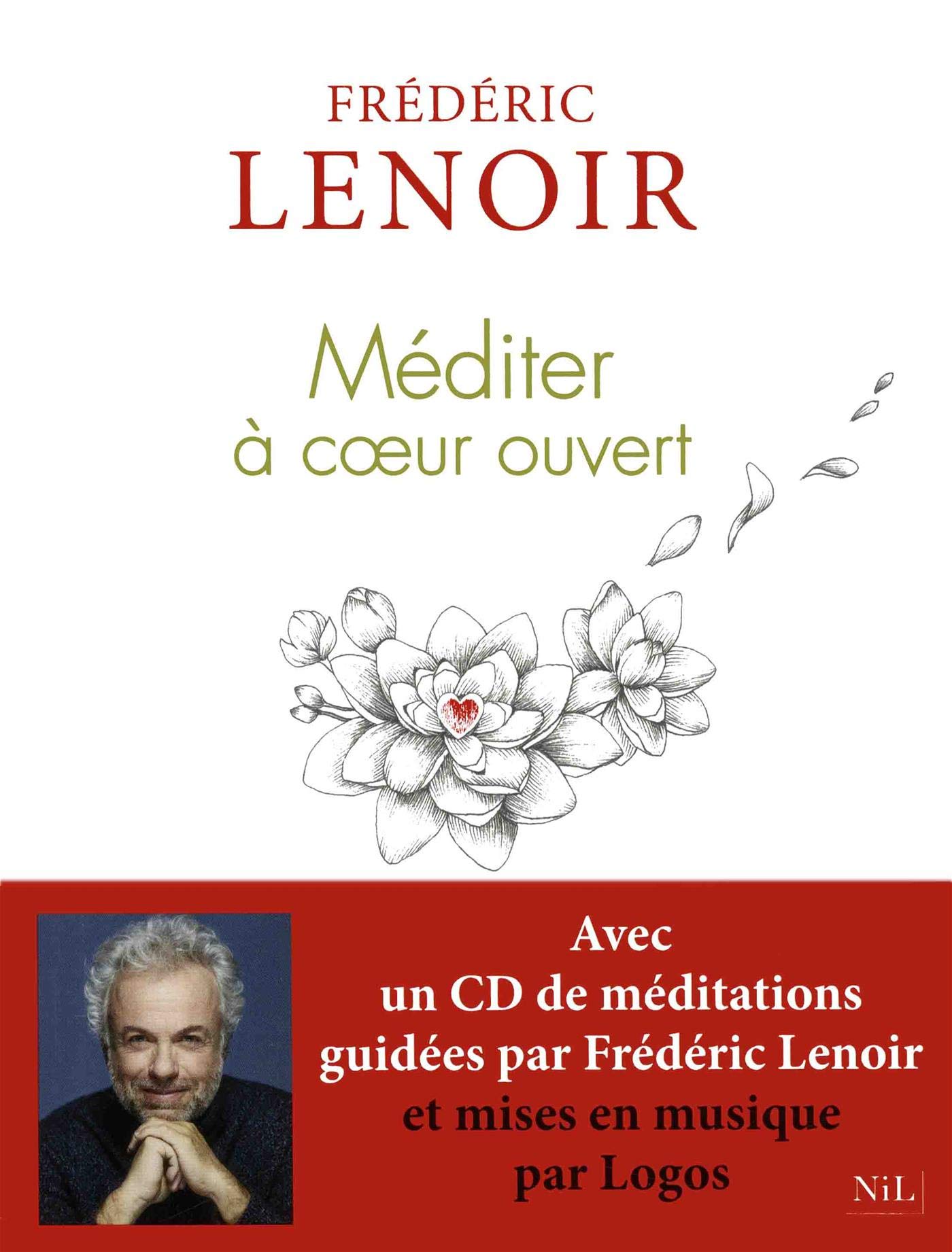 Méditer à coeur ouvert (Avec CD Audio)