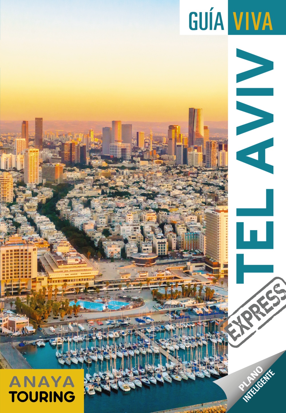 Tel Aviv. Guía viva Express