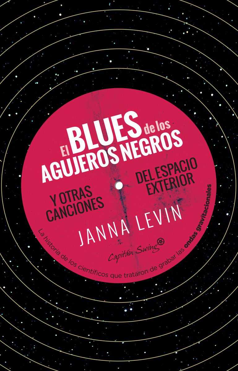 El blues de los agujeros negros y otras melodías del espacio exterior