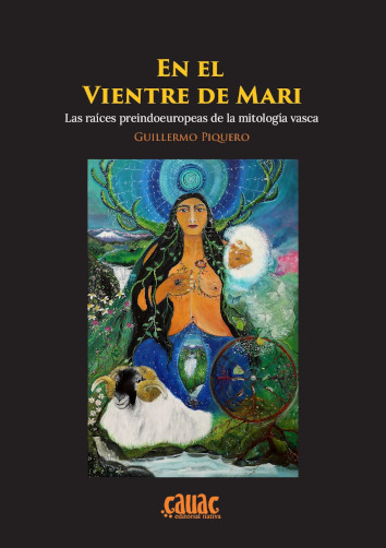 En el vientre de María. Las raíces preindoeuropeas de la mitología vasca