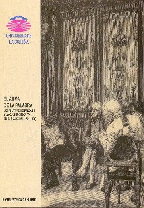 El arma de la palabra. Los militares españoles y la cultura escrita en el siglo XVIII (1700-1808)