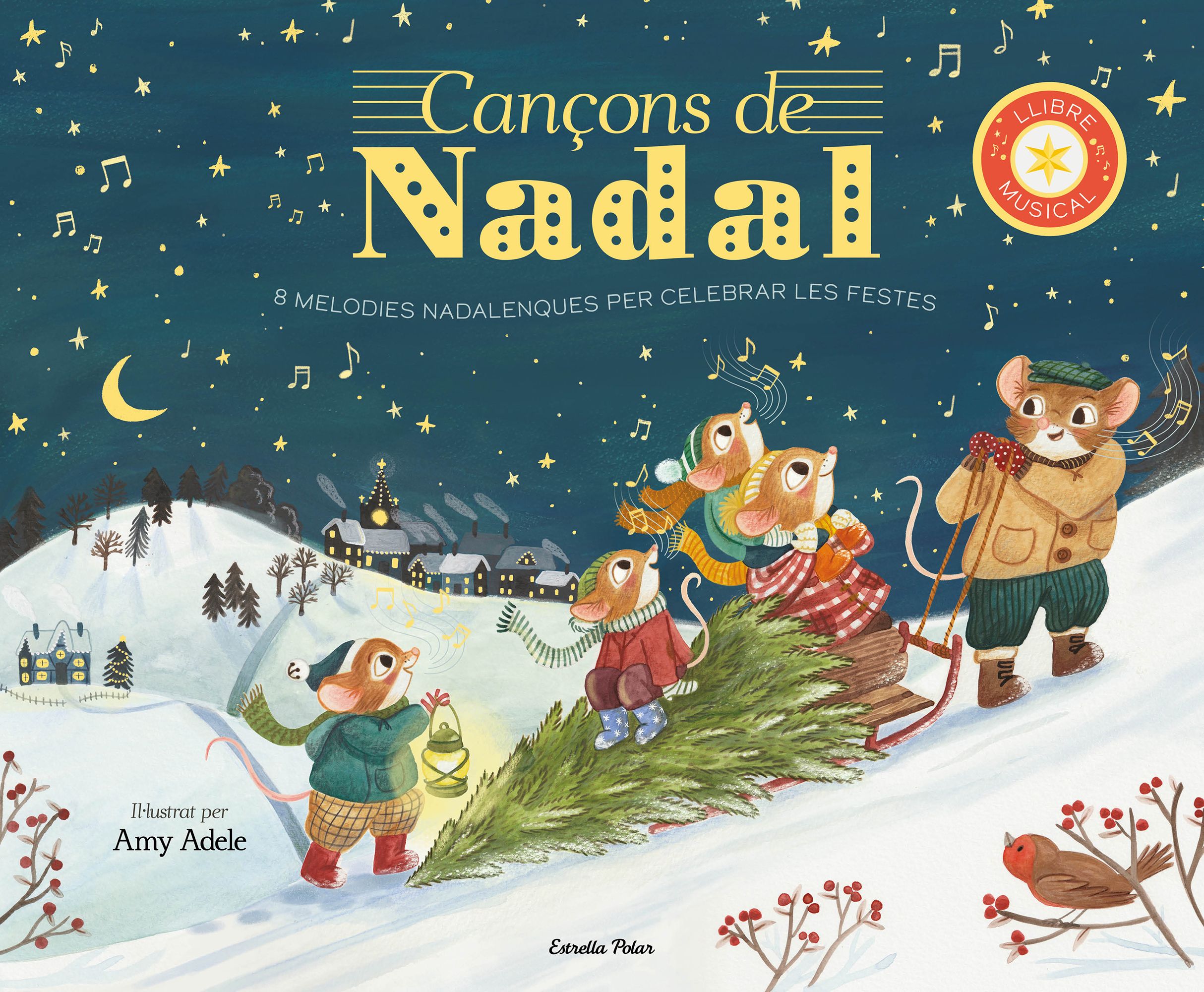 Cançons de Nadal. Llibre musical. 8 melodies nadalenques per celebrar les festes