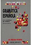 Cómo usar correctamente el idioma. Gramática española. Con prácticas de análisis y nociones de métrica