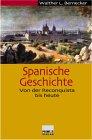 Spanische Geschichte. Von der Reconquista bis heute