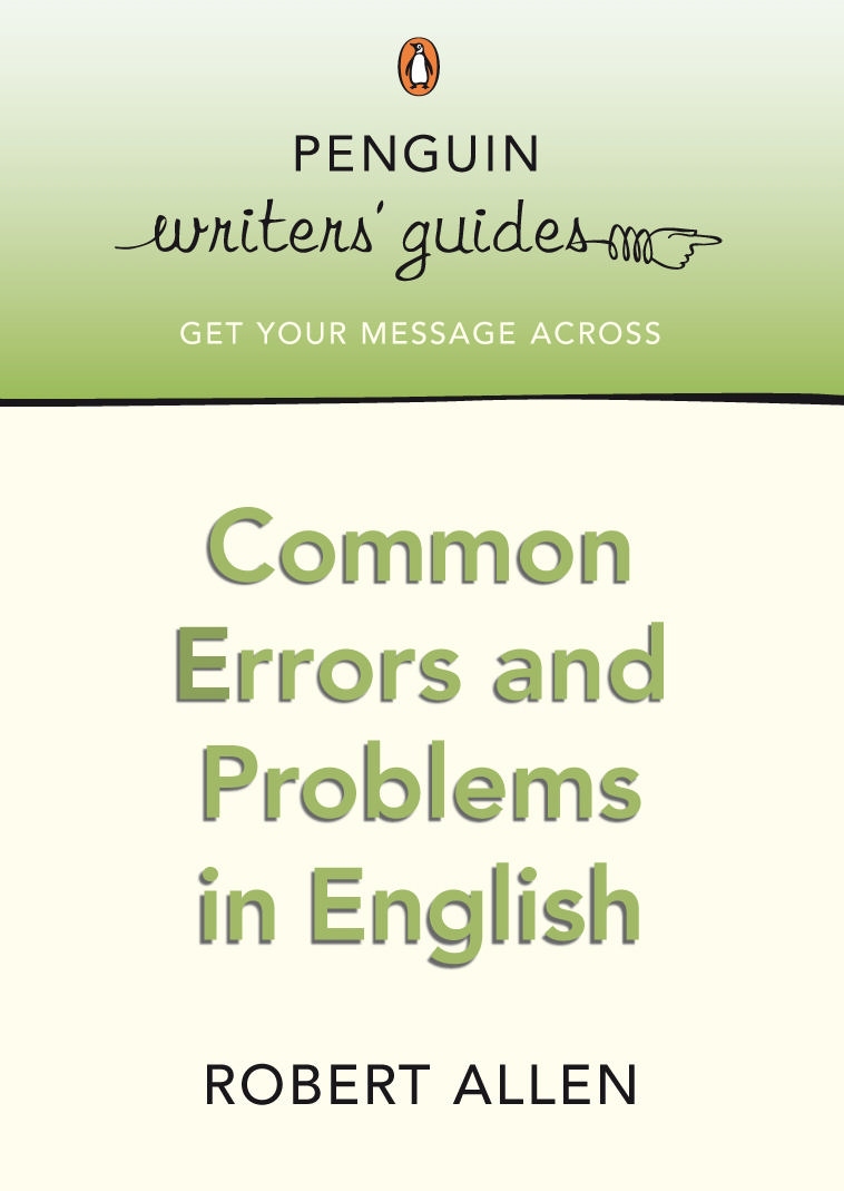 Common Errors and Problems in English (Penguin Writers Guides)