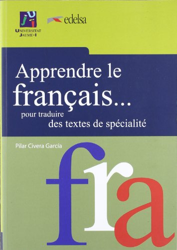 Apprendre le français... pour traduire des textes de spécialité