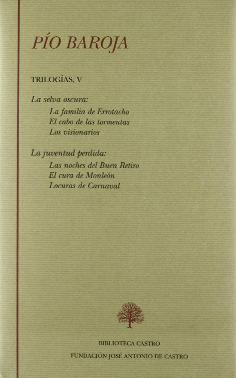 Trilogías (Tomo V): La selva oscura / La juventud perdida