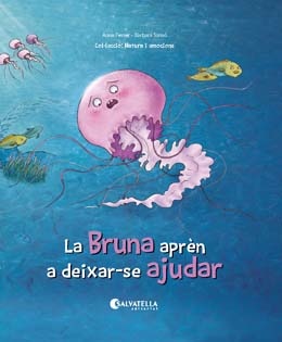 La Bruna aprèn a deixar-se ajudar. L'empatia