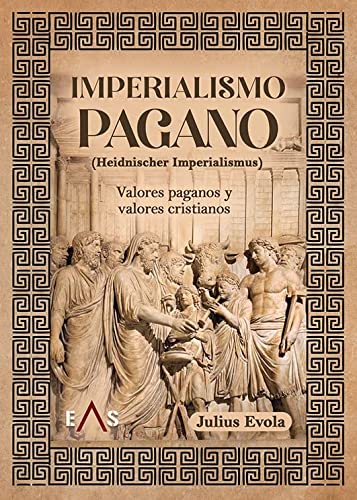 Imperialismo pagano: valores paganos y valores cristianos