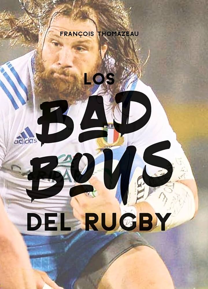 Los bad boys del Rugby