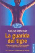 La guarida del tigre. Antigimnasia para el dolor de espalda y las contracciones musculares