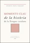 Moments clau de la història de la llengua catalana