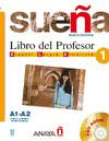 Sueña 1. A1-A2 Libro de profesor incluye Audio CD (nueva edición) Español Lenguas Extranjera