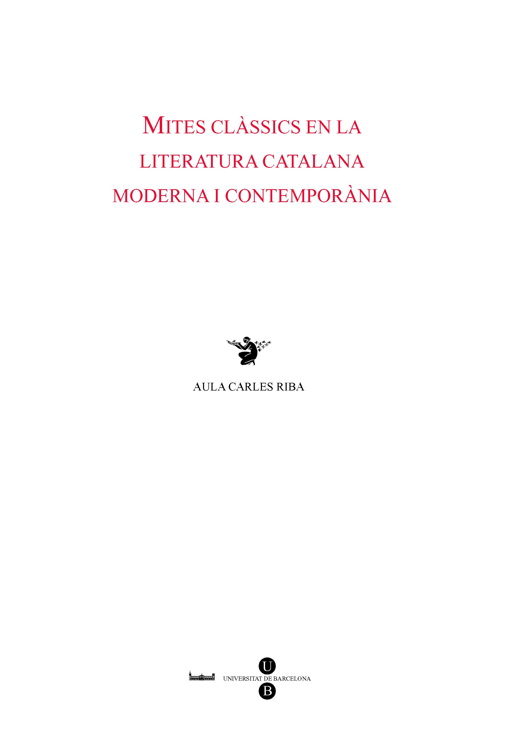 Mites clàssics en la literatura catalana moderna i contemporània