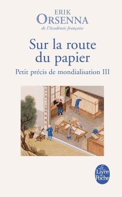 Sur la route du papier - Petit précis de mondialisation Tome 3