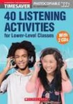 Timesaver 40 Listening Activities for Lower-Level Classes Elementary-Pre-Intermediate ( CD) Photocopiable