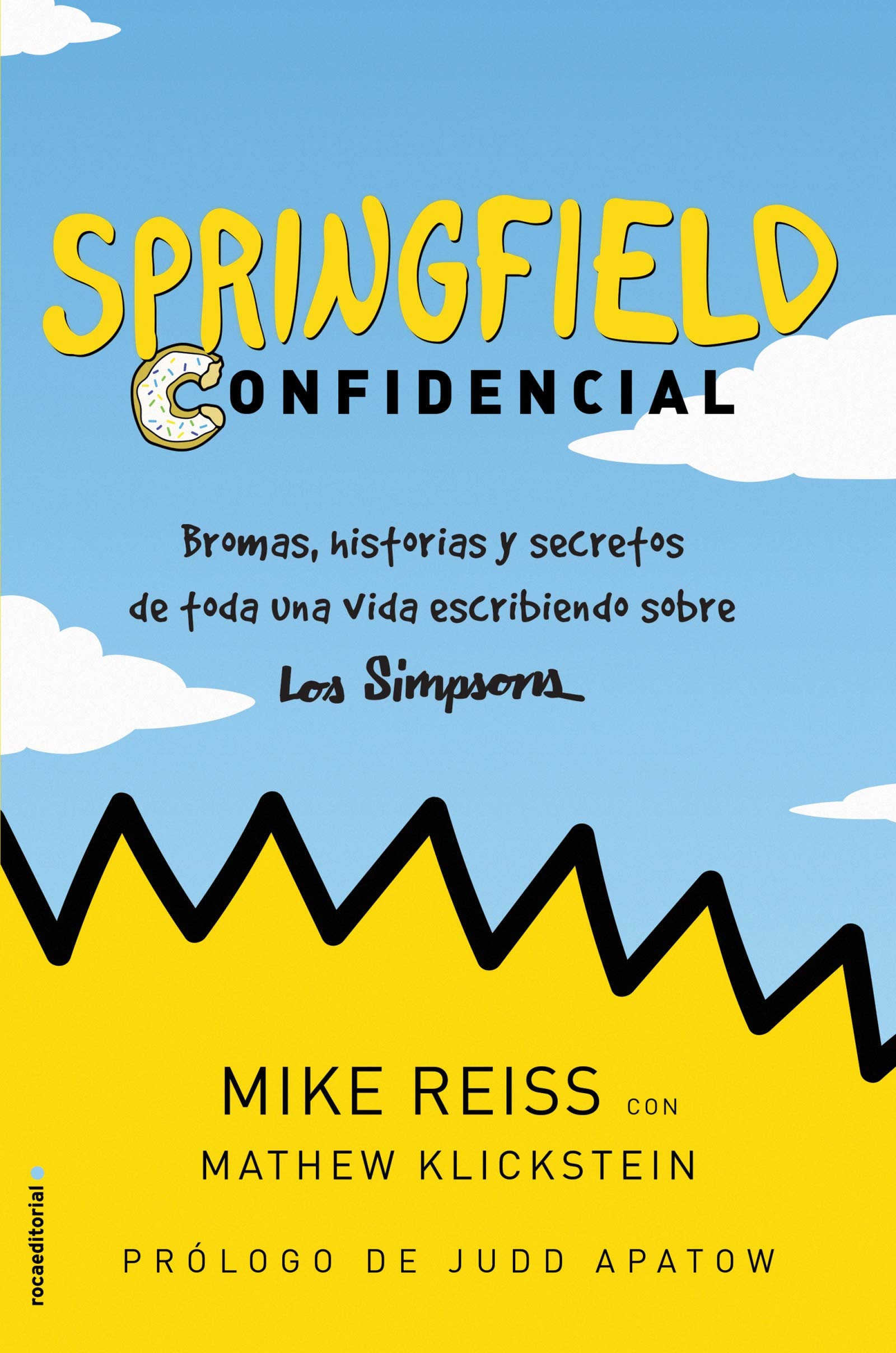 Springfield Confidencial. Bromas, historias y secretos de toda una vida escribiendo sobre Los Simpson