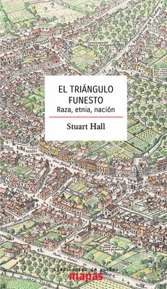 El triángulo funesto. Raza, etnia, nación