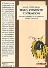 Texto, contexto y situación. Guía para el desarrollo de las competencias textuales y discursivas