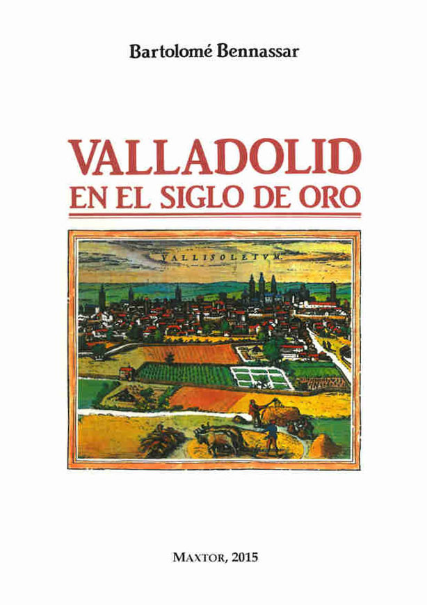 Valladolid en el Siglo de Oro