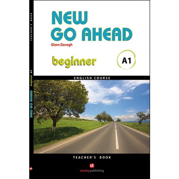 New Go Ahead beginner. Teacher's Book (A1)