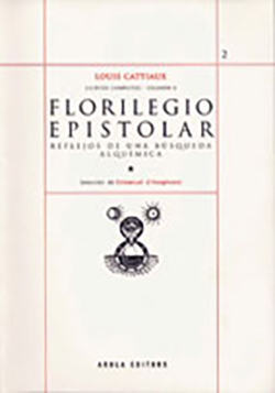 Florilegio epistolar: reflejos de una búsqueda alquímica