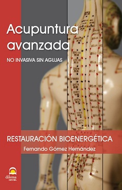 Acupuntura avanzada, restauración bioenérgetica