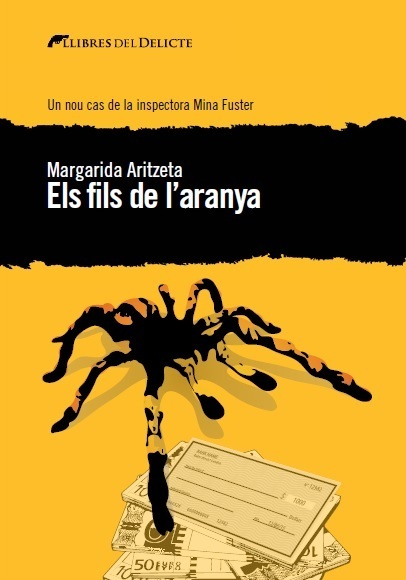 Els fils de l'aranya. Un nou cas de la inspectora Mina Fuster