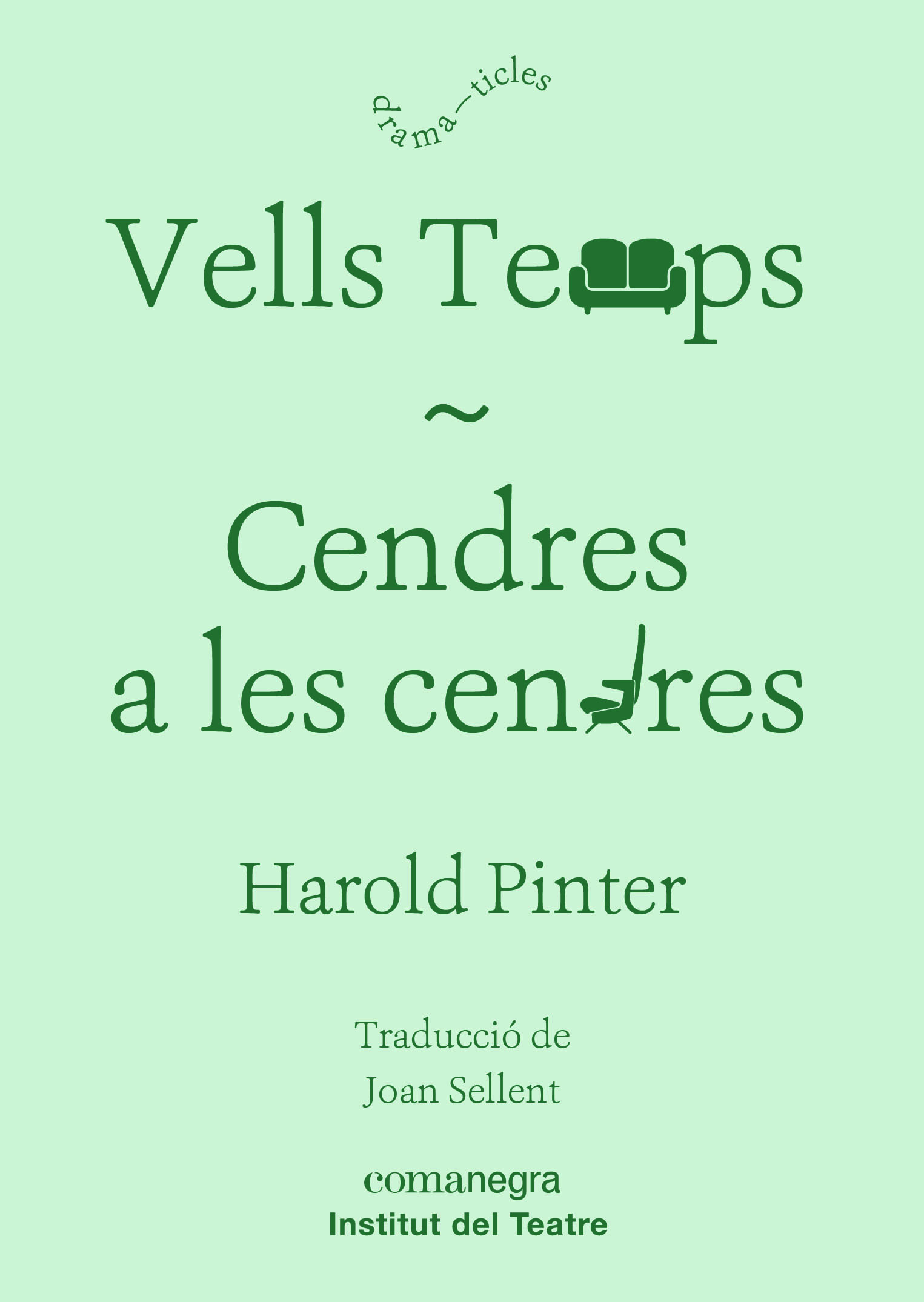 Vells temps / Cendres a les cendres