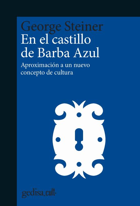 En el castillo de Barba Azul: aproximación a un nuevo concepto de cultura