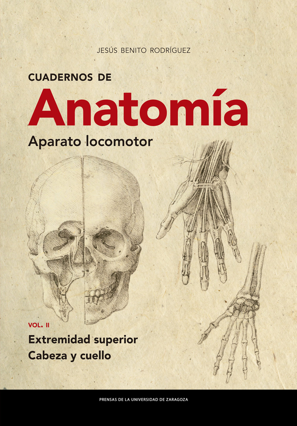 Cuadernos de Anatomía. Aparato locomotor. Vol. II Extremidad superior. Cabeza y cuello