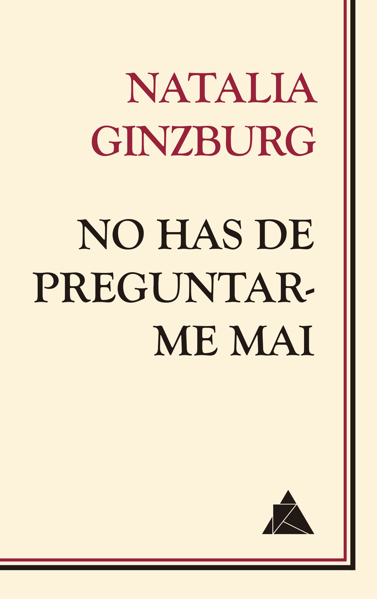 No has de preguntar-me mai