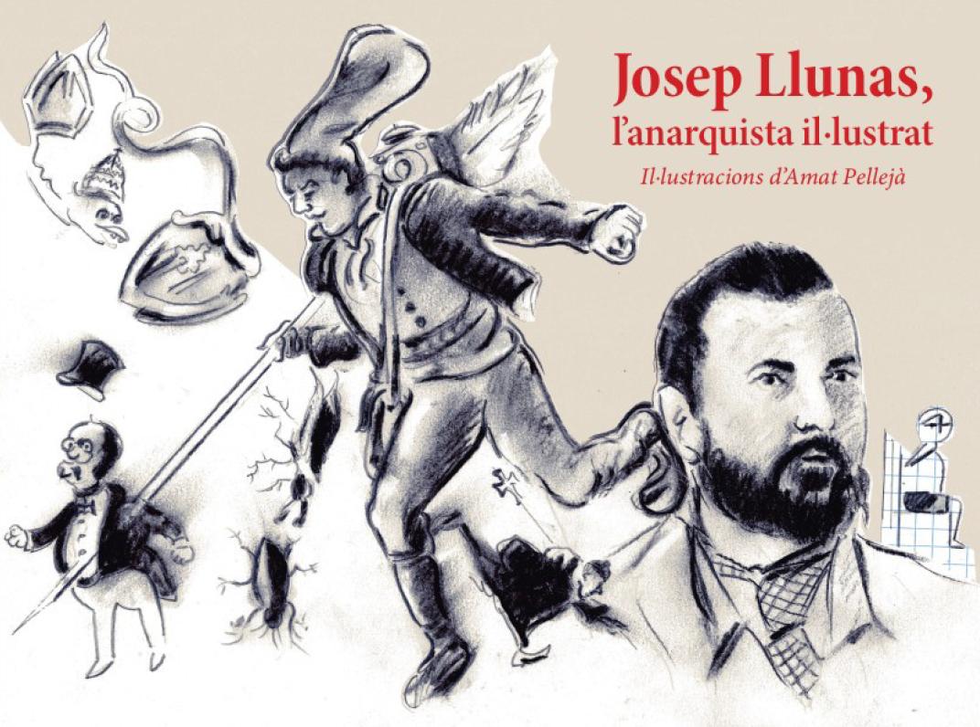 Josep Llunas. L'anarquista il·lustrat