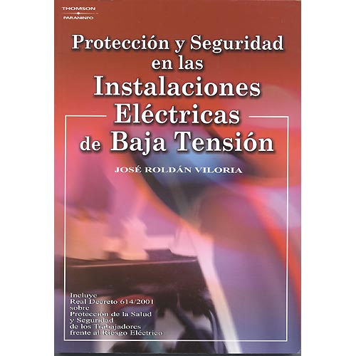 Protección y seguridad en las instalaciones eléctricas de Baja Tensión